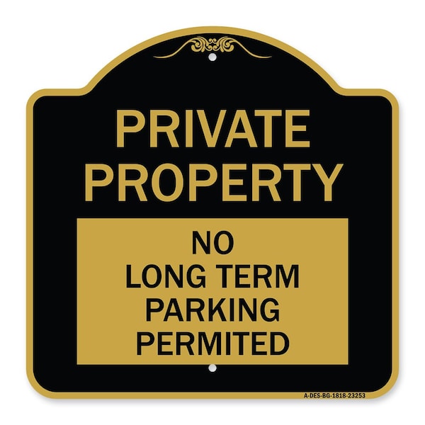 Private Property-No Long-Term Parking Permitted, Black & Gold Alum Sign, 18" x 18", BG-1818-23253